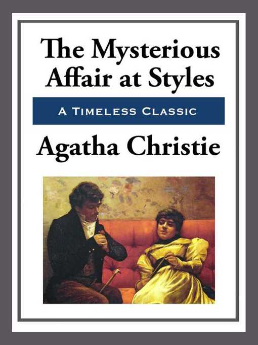 Title details for The Mysterious Affair at Styles by Agatha Christie - Available